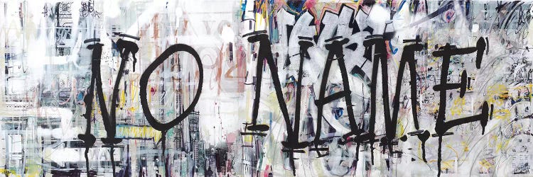 (Where The Streets Have) NO NAME by Wayne Sleeth wall art