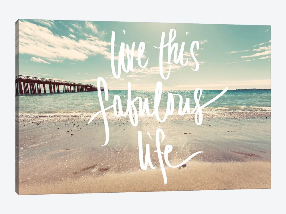 Live This Fabulous Life by Wil Stewart 1-piece Art Print