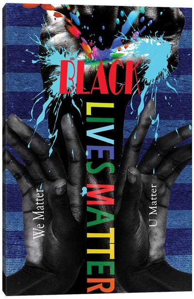 Black Lives Matter - We Matter Canvas Art Print - Black Lives Matter Art