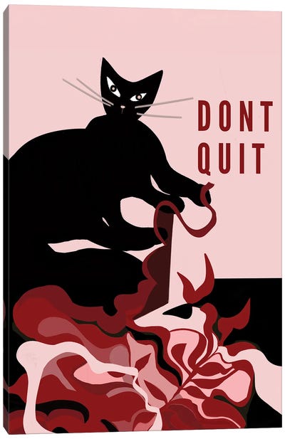 Dont Quit Canvas Art Print - Year of the Cat