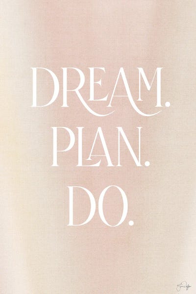 Dream - Plan - Do
