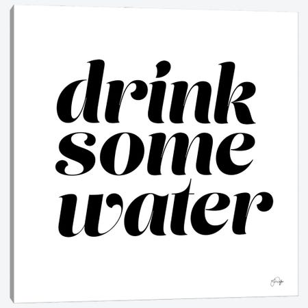 Drink Some Water Canvas Print #YND14} by Yass Naffas Designs Canvas Art Print