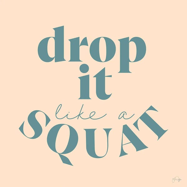 Office Humor: Drop It Like A Squat by Yass Naffas Designs