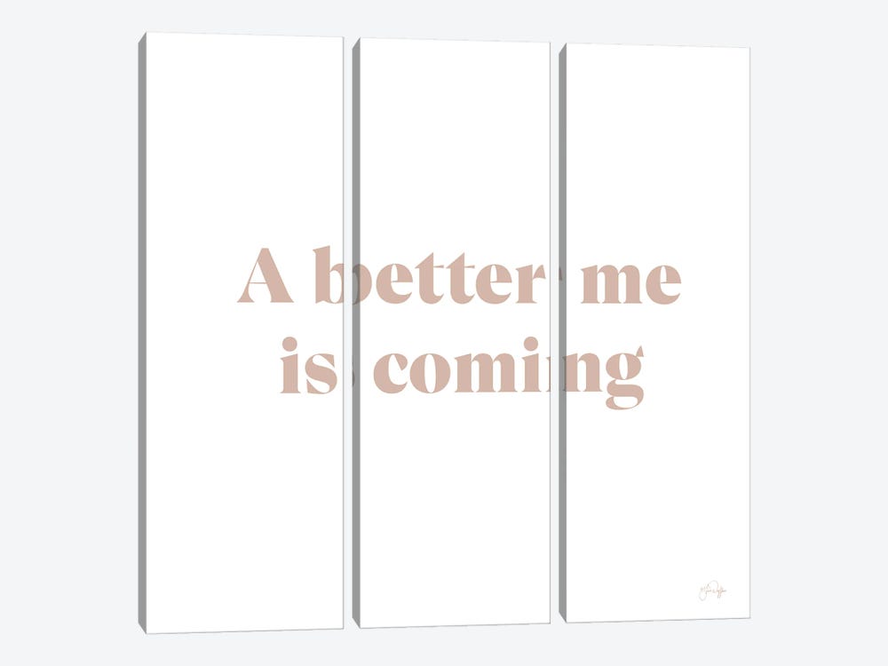 A Better Me Is Coming by Yass Naffas Designs 3-piece Canvas Art