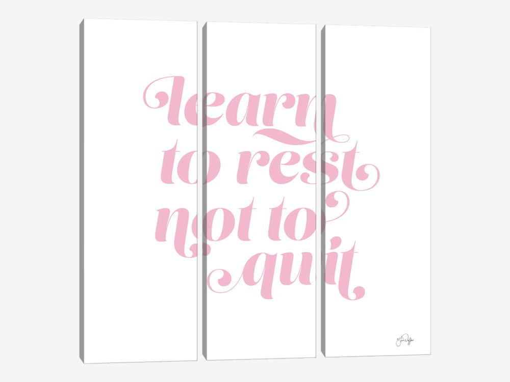 Learn To Rest - Not To Quit by Yass Naffas Designs 3-piece Canvas Art