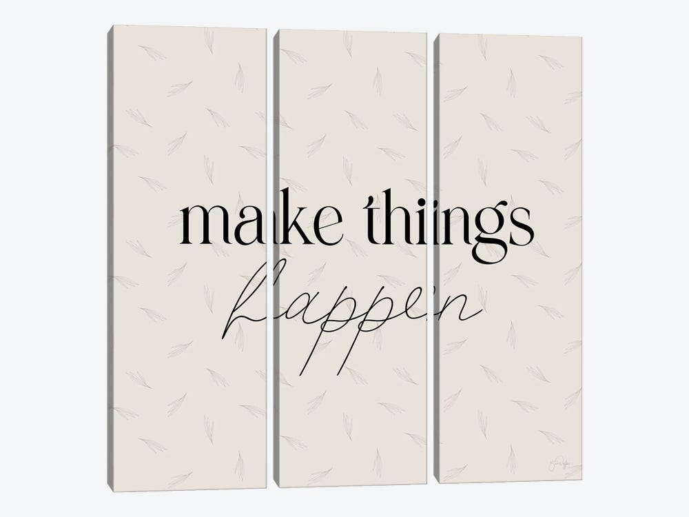 Make Things Happen by Yass Naffas Designs 3-piece Canvas Art Print