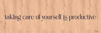 Taking Care Of Yourself Is Productive by Yass Naffas Designs canvas print