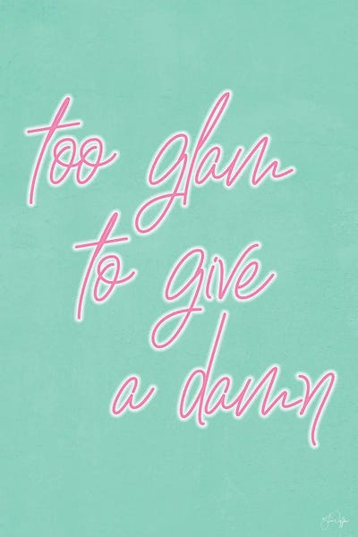 Office Humor: Too Glam by Yass Naffas Designs