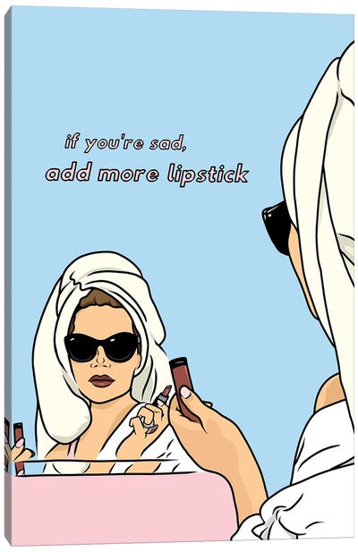 If You're Sad, Add More Lipstick Canvas Art Print - Zozi Designs
