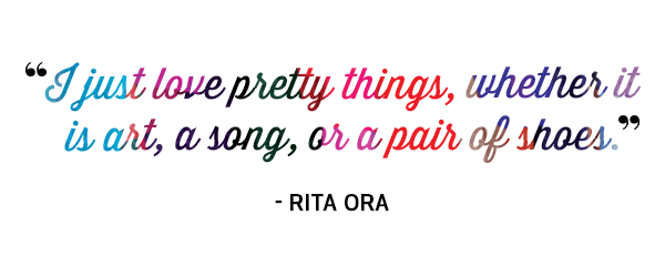 I just love pretty things, whether it is art, a song, or a pair of shoes. Quote by Rita Ora