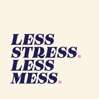 Less Stress, Less Mess Beige by Nora Gazzar