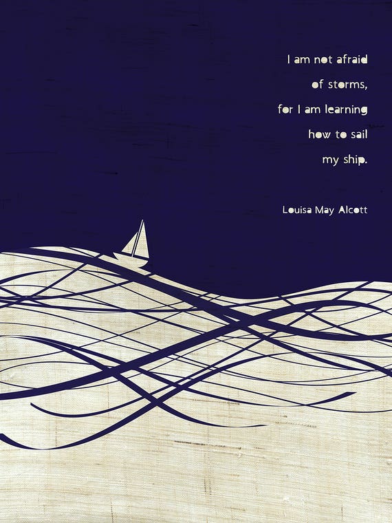 Louisa May Alcott Storms Quote by Chhaya Shrader