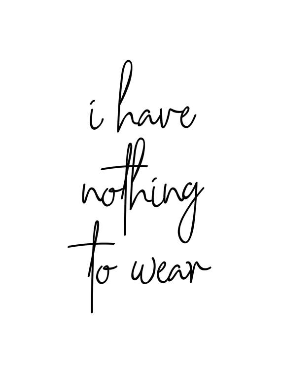 I Have Nothing To Wear by Typologie Paper Co